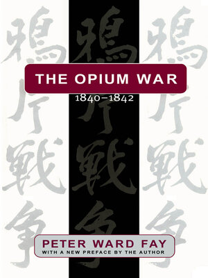 cover image of The Opium War, 1840-1842